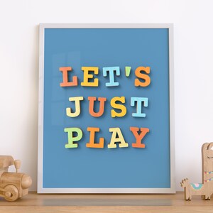 Let's Just Play, Holzbuchstabe, Inspirierender Zitat, Kinderzimmer Dekor, Kinderzimmer Poster, Spielzimmer Poster, druckbare Wandkunst, digitaler Download