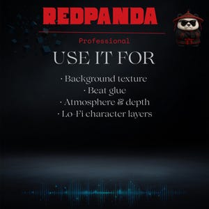 May include: A digital graphic with the text "REDPANDA" in red, above "Professional" and "USE IT FOR". The text lists uses: background texture, beat glue, atmosphere & depth, and Lo-Fi character layers. A panda character is in the upper right corner.