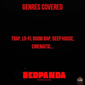 May include: Black background with red text that reads "GENRES COVERED". Below, the text lists "TRAP, LO-FI, BOOM BAP, DEEP HOUSE, CINEMATIC...". The logo "REDPANDA" is at the bottom, with "Professional" below it.