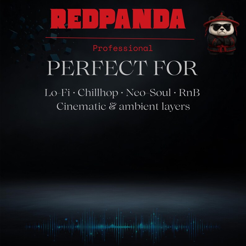May include: A black graphic with the word "REDPANDA" in red at the top. Below, the text "Professional" and "PERFECT FOR" are displayed. The graphic lists "Lo-Fi, Chillhop, Neo Soul, RnB, Cinematic & ambient layers". A cartoon panda wearing sunglasses is on the right.