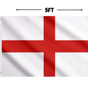 May include: A rectangular flag of England featuring a white field with a centered red cross. The flag includes two metal grommets on the left side. Text labels indicate the dimensions as 5ft in width and 3ft in height for this specific item.