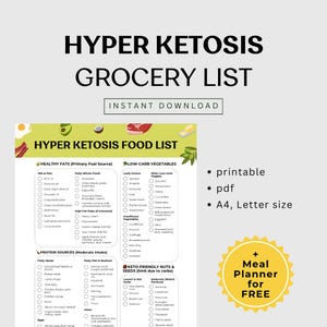 Peut inclure: Liste de courses Hyper Ketosis imprimable au format PDF, taille A4/Lettre. La liste comprend des sections pour les graisses saines, les légumes à faible teneur en glucides, les sources de protéines et les noix et graines céto. Comprend un planificateur de repas gratuit.