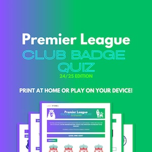 Premier League Club Badge 24/25 Quiz | Football Quiz | Printable Football Quiz | Soccer Quiz | Download for Pub Quiz | Soccer Quiz | Trivia