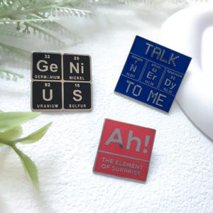 Funny Periodic Table of Elements Enamel Pin | Science Teacher Scientist Badge Pin | Lapel Pin | Funny Enamel Pin Set | Gift for Her Him