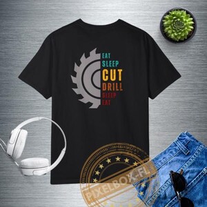 Woodwork and Carpentry T-Shirt - Carpenter T-Shirt- Gift for Woodworkers- Woodworker T-Shirt- Carpenter Gift- Woodworking Gift