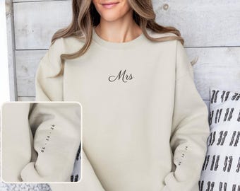 Personalized Mrs Sweatshirt, Custom Wedding Date Script Bridal Gift