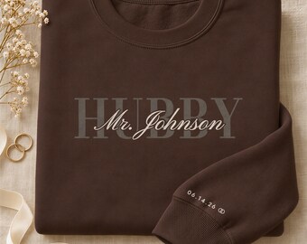 Custom Hubby Sweatshirt with Last Name and Date on Sleeve, Personalized Mr Gift for Husband or Groom, Wifey and Hubby Matching Set