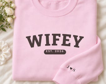 Wifey Sweatshirt with Est Year, Custom Wifey Crewneck with Initials on Sleeve, Newlywed Gift for Bride, Honeymoon Sweatshirt