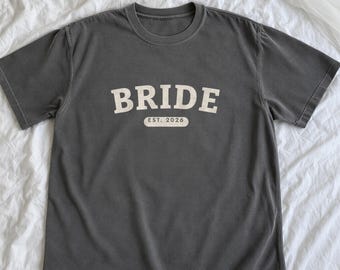 Bride Shirt with Est Year, Comfort Colors Bride T-Shirt, Bride to Be Gift, Bachelorette Party Shirt, Engagement and Bridal Shower Gift