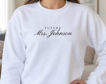 Future Mrs Sweatshirt with Name, Personalized Engagement Gift, I Said Yes Sleeve, Bride to Be Crewneck, Bridal Shower Gift