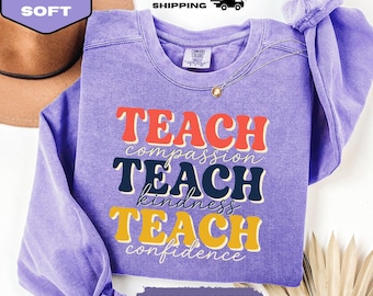 Teach Compassion Kindness Confidence T-Shirt, Retro Teacher Graphic Tee, Inspirational Educator Apparel, Groovy Positive Vibes School Top