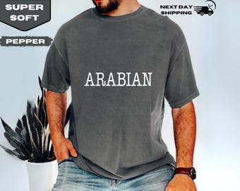 Arabian Graphic Tee, Middle Eastern Heritage Shirt, Vintage Arabian Typography Apparel, Cultural Pride Gift for Him or Her