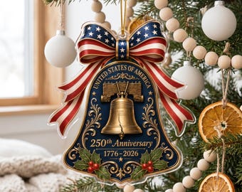 250 Years of America Bell Ornament, USA 250th Anniversary Acrylic Decor, 1776 2026 Liberty Bell, Patriotic Christmas Gift