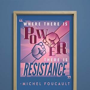 Foucault Quote — [§] Philosophy Print Poster ft. Michel Foucault - Power and Resistance