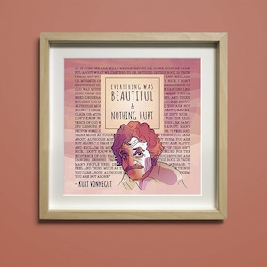 Kurt Vonnegut Quotes — [§]  8x8/10x10 - Everything was Beautiful- Print