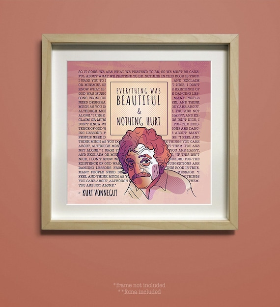Kurt Vonnegut Quotes 8x8 10x10 Everything Was Etsy