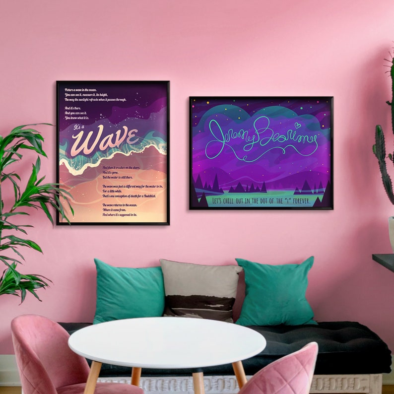 May include: Two framed art prints on a pink wall. The left print has a wave illustration with the text "It's a Wave" and a poem. The right print has the text "Johnny Beamins" and "LET'S CHILL OUT IN THE DOT OF THE 'I' FOREVER."