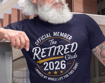 Lustiges Ruhestand 2026 Shirt, offizielles Mitglied Retired Club T-Shirt, Ruhestand Geschenk für Papa oder Opa, Vatertagsparty T-Shirt