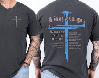 Christian Shirt for Men, Comfort Colors Bible Verse T Shirt, Faith Gift for Dad Husband, Joshua 1:9 Cross Tee