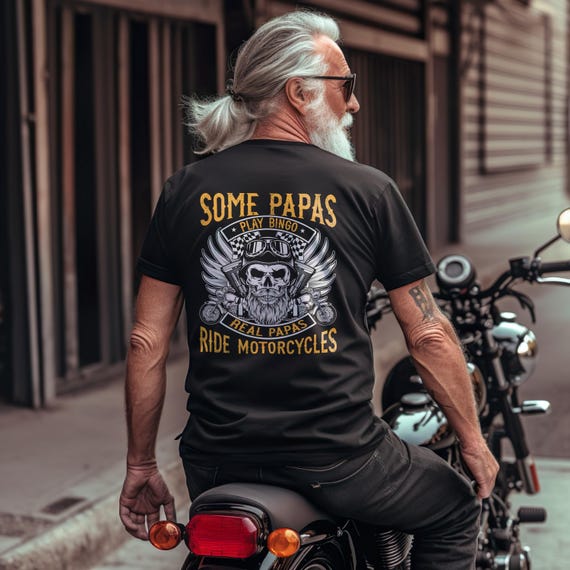 Funny Biker Dad Shirt, Some Papas Play Bingo Real Papas Ride Motorcycles Tee, Biker Gift for Him, Dad, Grandpa, Husband, Father's Day Gift