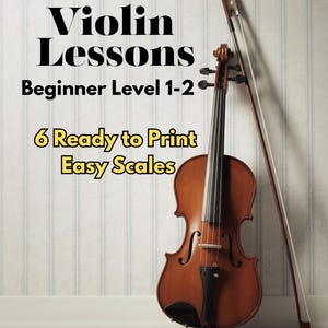 May include: A brown violin with a bow leaning against a wall. The text "Violin Lessons Beginner Level 1-2" and "6 Ready to Print Easy Scales" is displayed in the image. The violin is a stringed instrument.