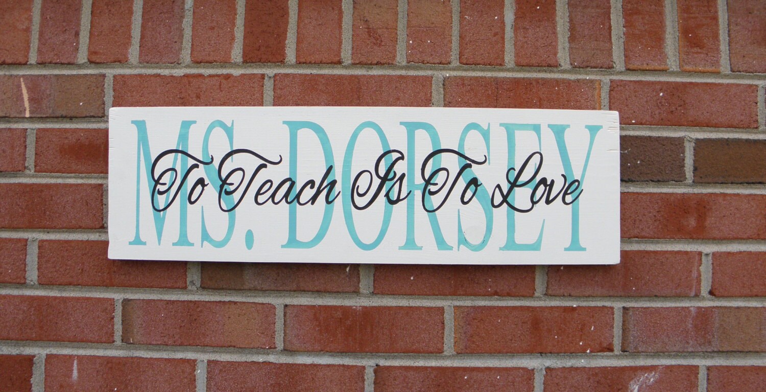 Personalized Teacher Gift Custom Teacher Sign To Teach Is To