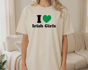 I Love Irish Girls T-Shirt | St. Patrick's Day Shamrock Tee