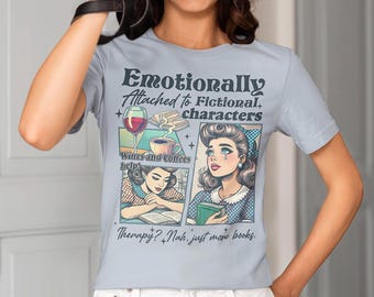 Emotional Support Tee, Unisex Graphic T-Shirt, Therapy Humor Shirt, Book Lovers Gift, Literary Humor Top, Gift for Readers and Booktroverts