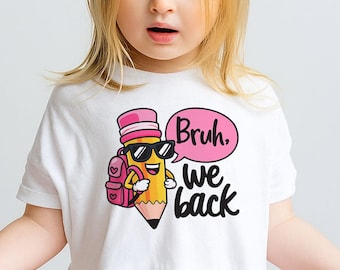 Lustiger Bleistift Bruh Wir Back PNG: Back to School Design (Digitaler Download