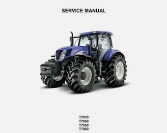 New Holland T7030 T7040 T7050 T7060 Dealers Workshop Manual