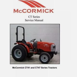 May include: A red McCormick CT Series tractor service manual. The tractor has large black tires, a black seat, and a silver front. The manual cover features the McCormick logo and text: "CT Series Service Manual". The text "McCormick CT41 and CT47 Series Tractors" is also visible.