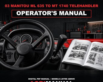 03 Manitou ML 635 to MT 1740 Telehandler Operators Manual