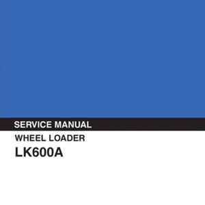 KOBELCO LK600A WHEEL LOADER service workshop manual