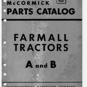 McCormick Farmall Tractors A and B Parts Manual