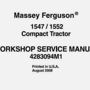 Complete Workshop Service Manual for Massey Ferguson 1547 1552 Compact Tractor