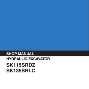 KOBELCO SK115SRDZ, SK135SRLC EXCAVATOR service repair workshop manual