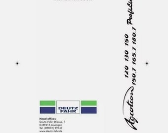 Deutz Agrotron 120-130-150-150.7-165.7-180.7 Profiline Operators Manual