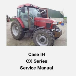 Case IH CX50 CX60 CX70 CX80 CX90 CX100 Dealers Workshop Manual