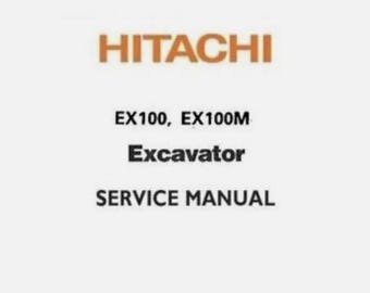 Servicereparatiehandleiding voor Hitachi EX100, EX100M graafmachine.
