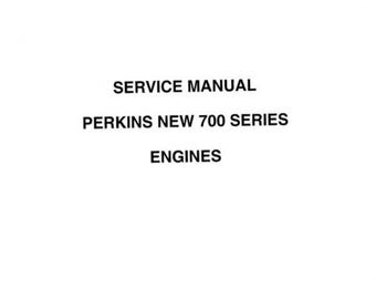 PERKINS 700 series Workshop Manual