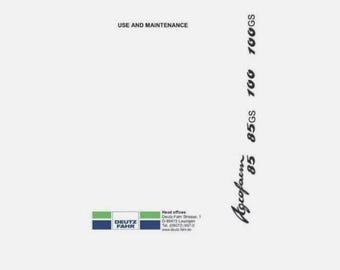 Deutz Agrofarm 85 100 incl GS Operators-Maintenance and Parts Manual