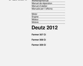 Fendt Deutz 2012 Farmer 307 308 309 engine Workshop Manual