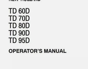 New Holland TD60D TD70D TD80D TD90D TD95D Series Tractors Operators Manual