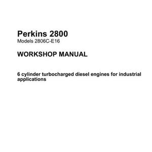 Puede incluir: Un manual de taller blanco titulado "Perkins 2800" con el número de modelo 2806C-E16. El manual cubre motores diésel turboalimentados de 6 cilindros para aplicaciones industriales. Publicado en abril de 2002.