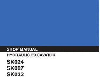 KOBELCO SK024 , SK027 , SK032 EXCAVATOR service repair workshop manual