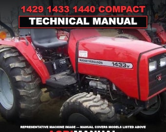 Pode incluir: Um trator compacto Massey Ferguson 1433v vermelho é mostrado na capa deste manual técnico. O texto diz MASSEY FERGUSON 1429 1433 1440 COMPACT TECHNICAL MANUAL. O trator possui pneus pretos grandes, um assento preto e um emblema frontal.
