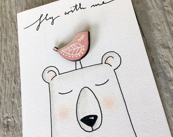 Personalized Hand Drawn Card with Small Friendship Gift - Wooden Brooch Bird Lapel Pin - Birthday Bear Card and Gift - Card for Teacher