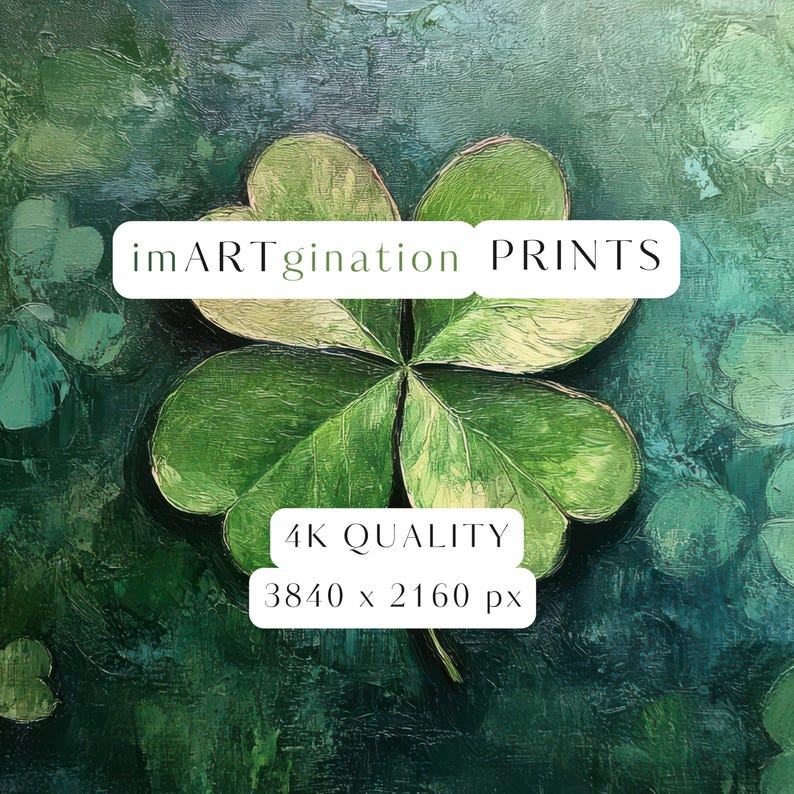 May include: A green four-leaf clover painted on a textured green background. The image includes the text "imARTgination PRINTS" and "4K QUALITY 3840 x 2160 px".