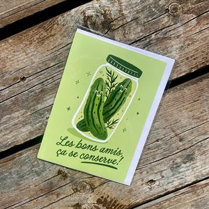 Les bons amis ça se conserve! | Carte de souhait