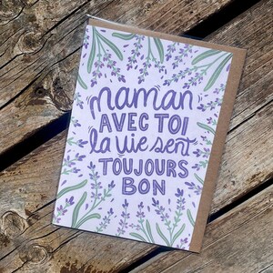 Maman avec toi la vie sent toujours bon | Carte de fête des mères | Carte de souhait